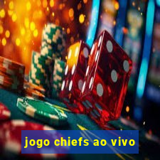 jogo chiefs ao vivo